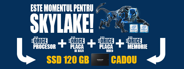 Procesor + Placa de baza + Memorie + Placa video = SSD 120 GB Cadou